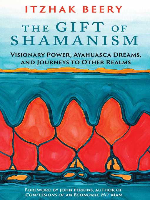 Title details for The Gift of Shamanism by Itzhak Beery - Wait list